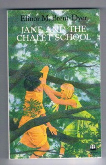 Jane and the Chalet School - Elinor M. Brent-Dyer