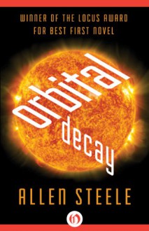 Orbital Decay - Allen Steele