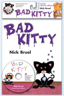 Bad Kitty (Book & CD Set) - Nick Bruel, Vanessa Williams