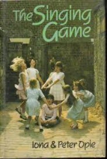 The Singing Game (Oxford Paperbacks) - Iona Opie, Peter Opie