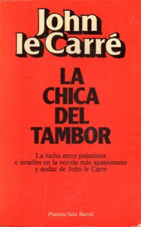 La Chica Del Tambor - John le Carré