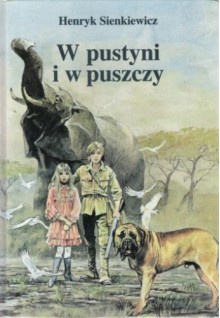 W pustyni i w puszczy - Henryk Sienkiewicz