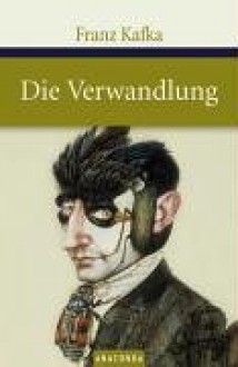 Die Verwandlung - Franz Kafka