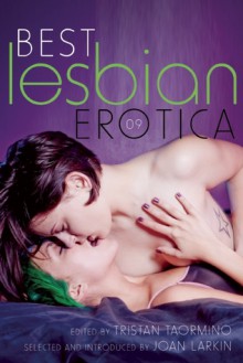 Best Lesbian Erotica 2009 - Tristan Taormino