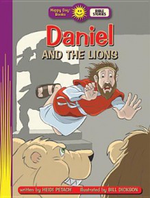 Daniel and the Lions - Patricia Shely Shely Mahany, Heidi Petach