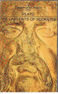 The Last Days of Socrates - Plato, Hugh Tredennick