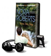 From This Day [With Earbuds] - Therese Plummer, Nora Roberts