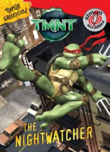 TMNT: The Nightwatcher (Teenage Mutant Ninja Turtles) - Tisha Hamilton, Artful Doodlers