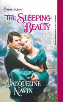 The Sleeping Beauty (Harlequin Historical, #578) - Jacqueline Navin