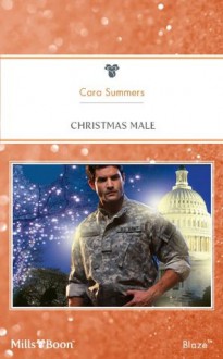 Mills & Boon : Christmas Male (Uniformly Hot!) - Cara Summers