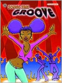 Songs That Groove: Piano/Vocal/Chords - Alfred A. Knopf Publishing Company, Warner Bros