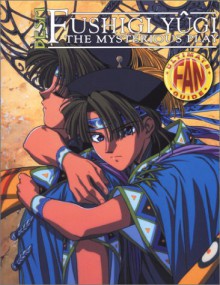 Fushigi Yugi: Ultimate Fan Guide, Volume 2 - John D. Rateliff