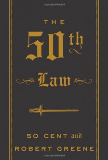 The 50th Law - Robert Greene, Curtis Jackson