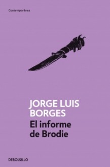 El informe de Brodie - Jorge Luis Borges