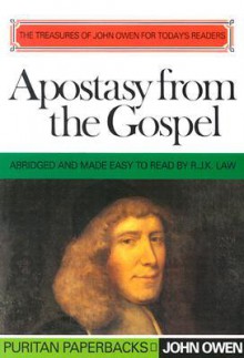 Apostasy from the Gospel - John Owen