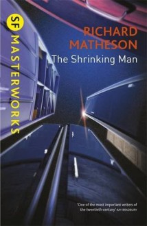 The Shrinking Man - Richard Matheson