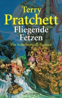 Fliegende Fetzen: Ein Scheibenwelt-Roman - Terry Pratchett, Andreas Brandhorst