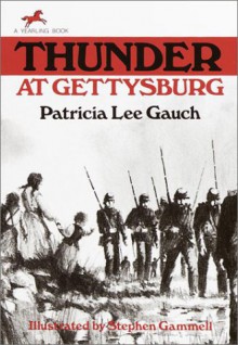 Thunder at Gettysburg (Yearling Book) - Patricia Gauch