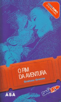 O Fim da Aventura - Graham Greene, Jorge de Sena