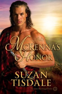 McKenna's Honor, A Novella, Book Four of The Clan MacDougall Series - Suzan Tisdale