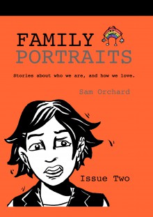 Family Portraits Issue 2 - Sam Orchard