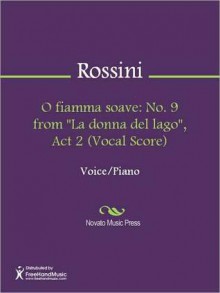 O fiamma soave - Gioachino Rossini