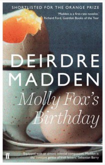 Molly Fox's Birthday - Deirdre Madden