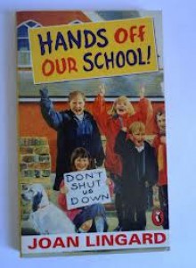 Hands off our school! - Joan Lingard, Mairi Hedderwick