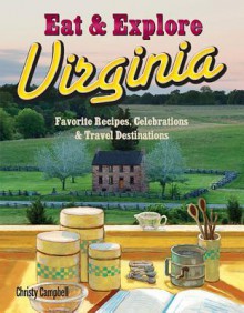 Eat and Explore Virginia - Christy Campbell