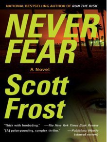 Never Fear - Scott Frost