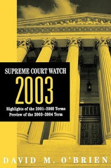 Supreme Court Watch 2003 - David O'Brien