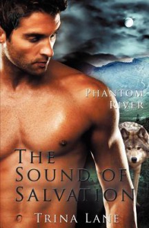 Phantom River: The Sound of Salvation - Trina Lane