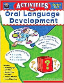 Activities for Oral Language Development - Jodene Lynn Smith, Ina Massler Levin, Eric Migliaccio, Jen Long