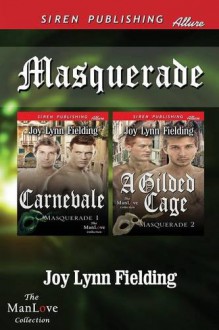 Masquerade [Carnevale: A Gilded Cage] - Joy Lynn Fielding