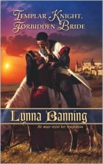 Templar Knight, Forbidden Bride (Harlequin Historical) - Lynna Banning