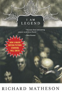 I Am Legend - Richard Matheson