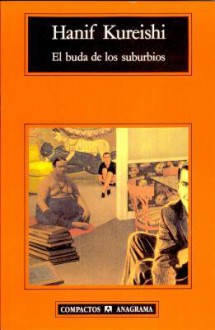 El buda de los suburbios - Hanif Kureishi