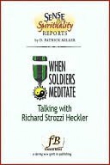 When Soldiers Meditate - D. Patrick Miller