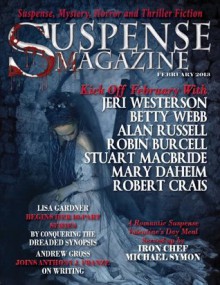 Suspense Magazine February 2013 - Stuart MacBride, John Raab