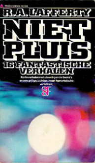 Niet pluis - R.A. Lafferty, A. Kindt-van Ewyck, G. Suurmeijer