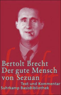 Der gute Mensch von Sezuan - Bertolt Brecht, Wolfgang Jeske