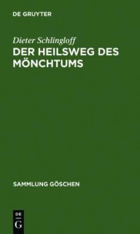 Der Heilsweg Des M Nchtums - Dieter Schlingloff