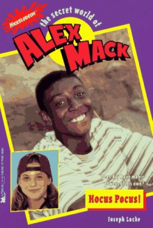 Hocus Pocus! (The Secret World of Alex Mack) - Joseph Locke