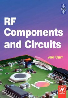 RF Components and Circuits - Joseph J. Carr