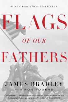 Flags Of Our Fathers - James Bradley, Ron Powers