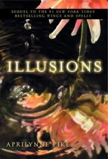 Illusions - Aprilynne Pike