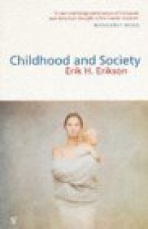 Childhood and Society - Erik H. Erikson