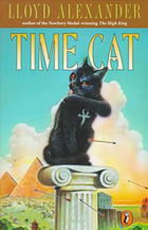 Time Cat: The Remarkable Journeys Of Jason And Gareth - Lloyd Alexander