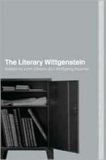 The Literary Wittgenstein - John Gibson, Wolfgang Huemer