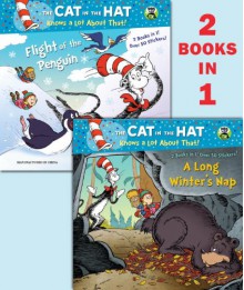 A Long Winter's Nap/Flight of the Penguin (Dr. Seuss/Cat in the Hat) - Tish Rabe, Aristides Ruiz, Joe Mathieu